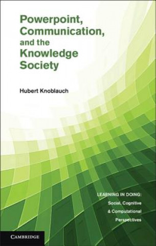 Carte PowerPoint, Communication, and the Knowledge Society Hubert Knoblauch