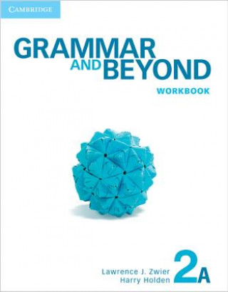 Könyv Grammar and Beyond Level 2 Workbook A Zwier Holden