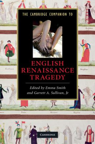 Könyv Cambridge Companion to English Renaissance Tragedy Emma Smith