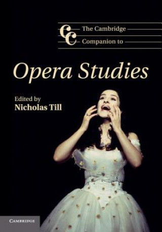 Книга Cambridge Companion to Opera Studies Nicholas Till