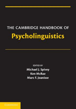 Carte Cambridge Handbook of Psycholinguistics Michael Spivey