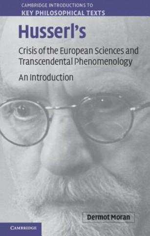 Carte Husserl's Crisis of the European Sciences and Transcendental Phenomenology Dermot Moran
