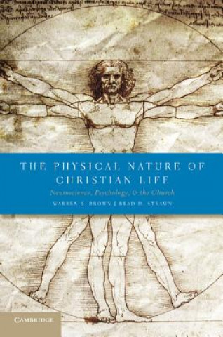 Kniha Physical Nature of Christian Life Warren S Brown