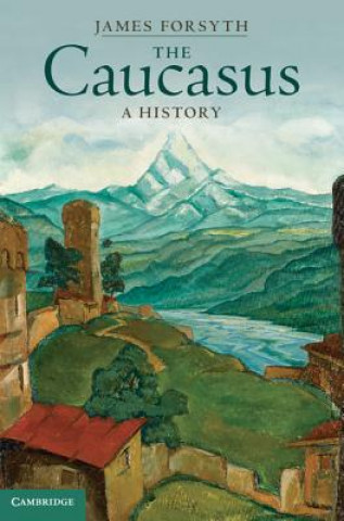 Könyv Caucasus James Forsyth