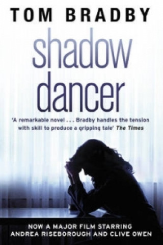 Könyv Shadow Dancer Tom Bradby
