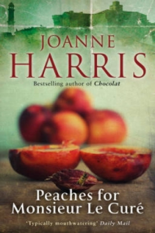 Book Peaches for Monsieur le Cure (Chocolat 3) Joanne Harris