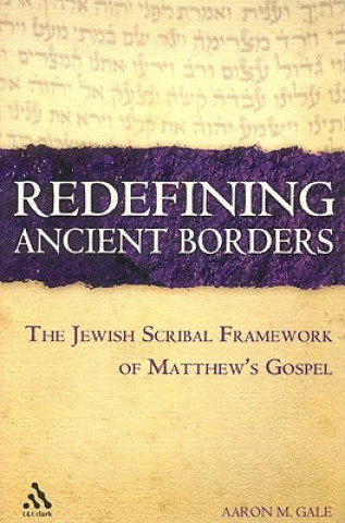 Kniha Redefining Ancient Borders Aaron M Gale