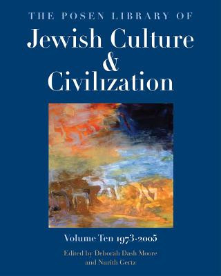 Book Posen Library of Jewish Culture and Civilization, Volume 10 Deborah Dash Moore