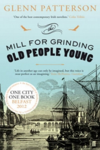 Kniha Mill for Grinding Old People Young Glenn Patterson