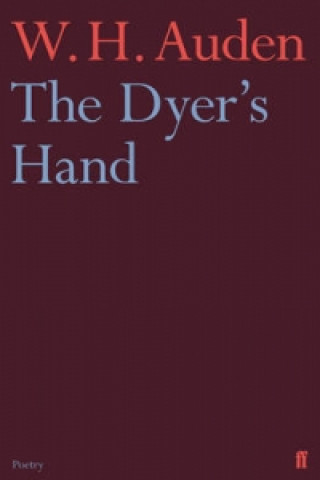 Könyv Dyer's Hand W. H. Auden