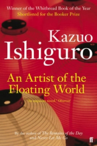 Knjiga Artist of the Floating World Kazuo Ishiguro
