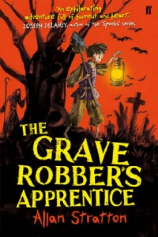 Kniha Grave Robber's Apprentice Allan Stratton