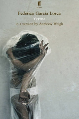 Könyv Lorca's Yerma Anthony Weigh