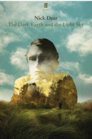 Książka Dark Earth and the Light Sky Nick Dear