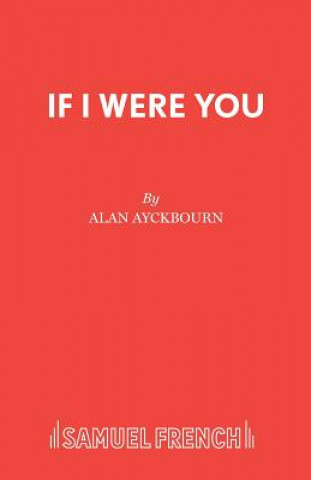 Kniha If I Were You Alan Ayckbourn