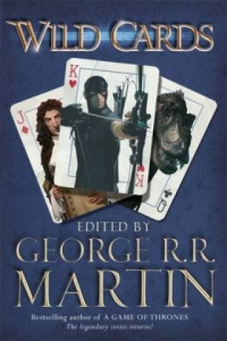 Kniha Wild Cards George Raymond Richard Martin