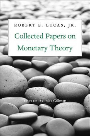 Carte Collected Papers on Monetary Theory Robert E Lucas