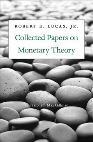 Kniha Collected Papers on Monetary Theory Robert E Lucas