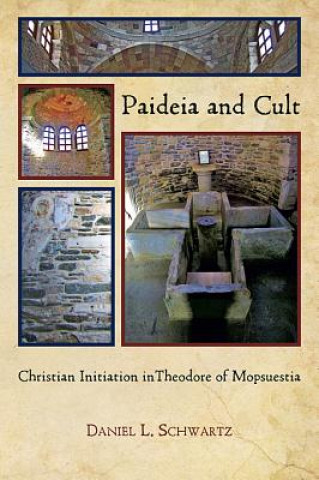 Kniha Paideia and Cult Daniel L Schwartz