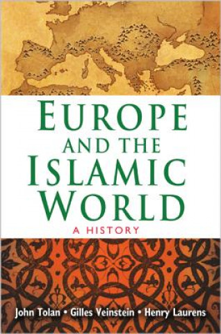 Kniha Europe and the Islamic World John Tolan