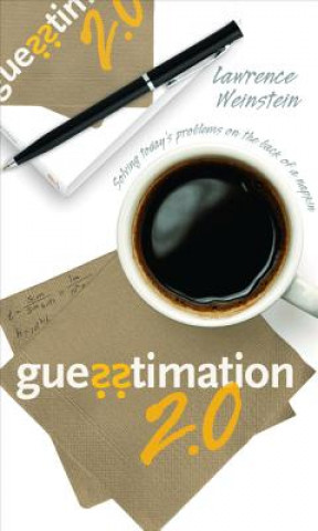 Könyv Guesstimation 2.0 Lawrence Weinstein
