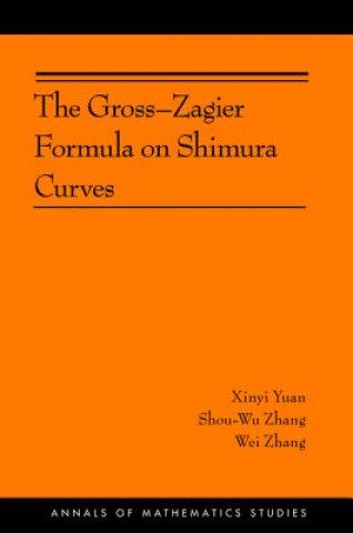 Könyv Gross-Zagier Formula on Shimura Curves Xinyi Yuan