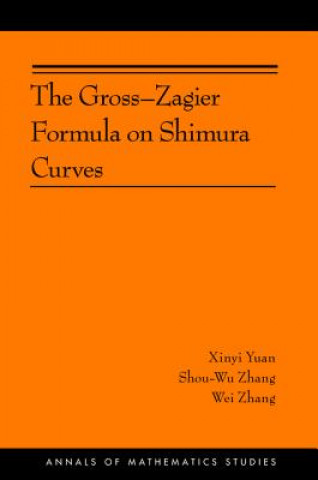 Book Gross-Zagier Formula on Shimura Curves Xinyi Yuan