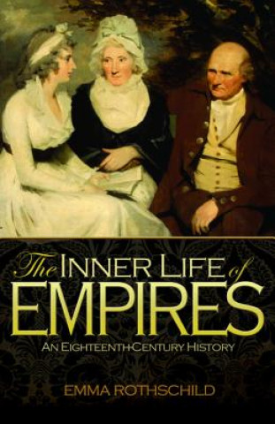 Книга Inner Life of Empires Emma Rothschild