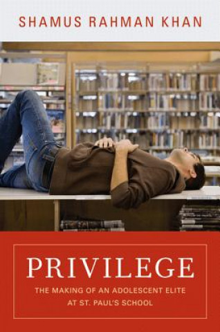 Könyv Privilege Shamus Khan