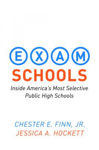 Könyv Exam Schools Chester Finn