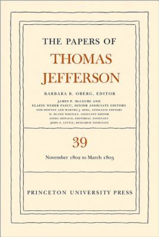 Kniha Papers of Thomas Jefferson, Volume 39 Thomas Jefferson