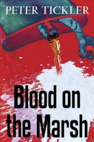 Könyv Blood on the Marsh Peter Tickler