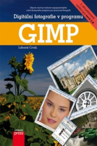 Könyv Digitální fotografie v programu GIMP Lubomír Čevela