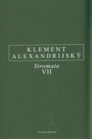 Książka STROMATA VII. Klement Alexandrijský