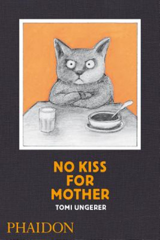 Könyv No Kiss for Mother Tom Ungerer