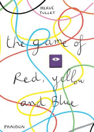 Book Game of Red, Yellow and Blue Hervé Tullet