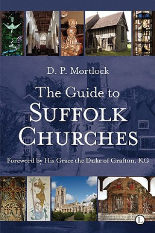 Carte Guide to Suffolk Churches D P Mortlock