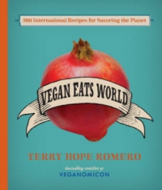 Buch Vegan Eats World Terry Hope Romero