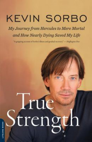 Könyv True Strength Kevin Sorbo