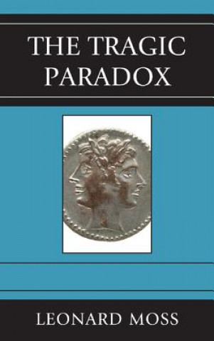 Kniha Tragic Paradox Leonard Moss