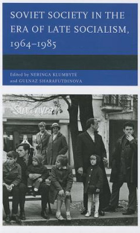 Boek Soviet Society in the Era of Late Socialism, 1964-1985 Neringa Klumbyte