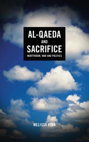 Könyv Al-Qaeda and Sacrifice Melissa Finn