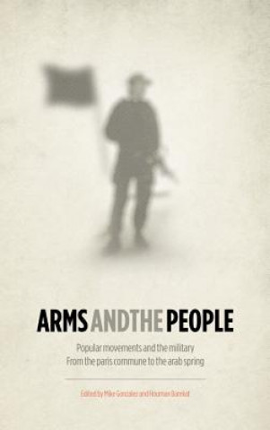 Carte Arms and the People Mike Gonzalez