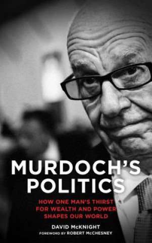 Buch Murdoch's Politics David McKnight