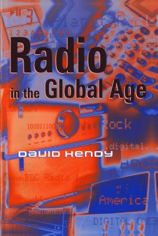 Książka Radio in the Global Age David Bell