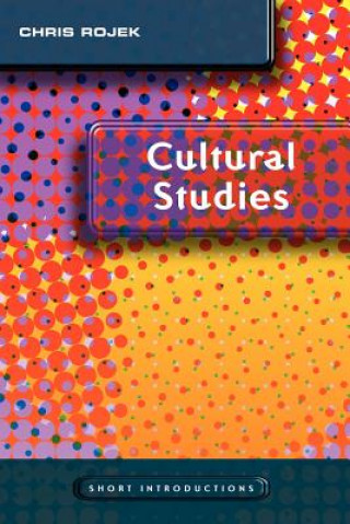 Könyv Cultural Studies Chris Rojek