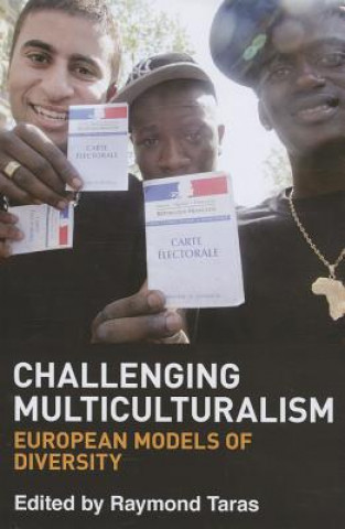 Kniha Challenging Multiculturalism Raymond Taras