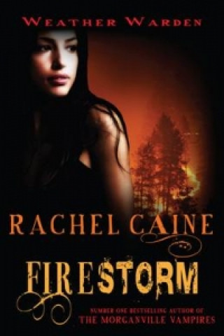 Książka Firestorm Rachel Caine