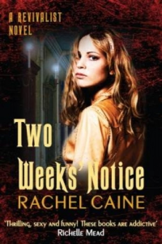 Книга Two Weeks' Notice Rachel Caine