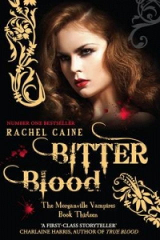 Kniha Bitter Blood Rachel Caine